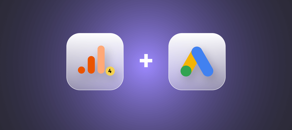 How to Link Google Ads and Google Analytics 4: Step-by-Step Guide